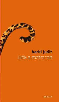 Berki Judit - Ülök a matracon  [eKönyv: epub, mobi]