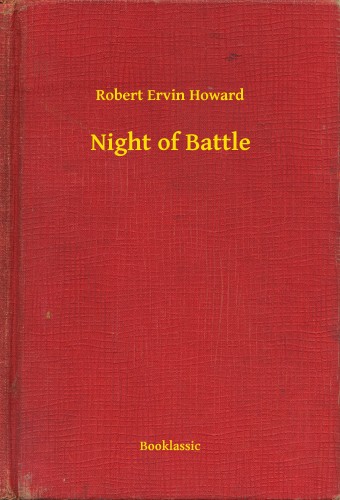 Howard Robert Ervin - Night of Battle [eKönyv: epub, mobi]