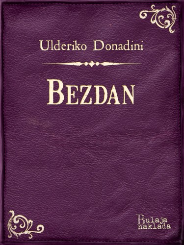 Donadini Ulderiko - Bezdan [eKönyv: epub, mobi]