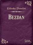 Donadini Ulderiko - Bezdan [eKönyv: epub, mobi]