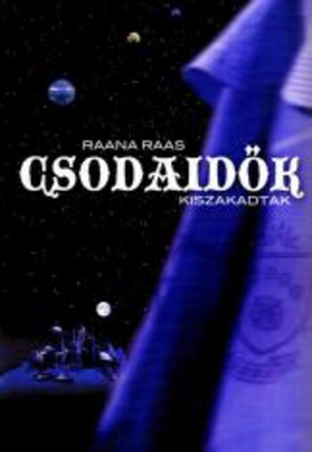 Raana Raas - Csodaidők 2. - Kiszakadtak