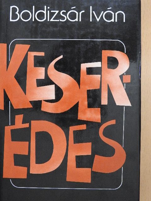 Boldizsár Iván - Keser-édes [antikvár]