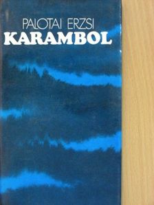 Palotai Erzsébet - Karambol [antikvár]