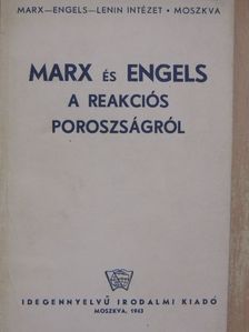 Engels - Marx és Engels a reakciós poroszságról [antikvár]