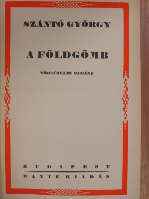 Szántó György - A földgömb [antikvár]