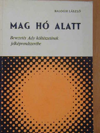 Balogh László - Mag hó alatt [antikvár]