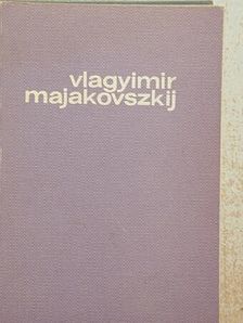 Vlagyimir Majakovszkij - Vlagyimir Majakovszkij [antikvár]