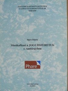 Dr. Sipos Márta - Munkafüzet a Jogi ismeretek c. tantárgyhoz [antikvár]