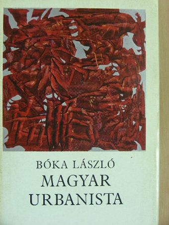 Bóka László - Magyar urbanista [antikvár]