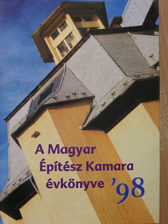 Balogh Balázs - A Magyar Építész Kamara évkönyve '98 [antikvár]