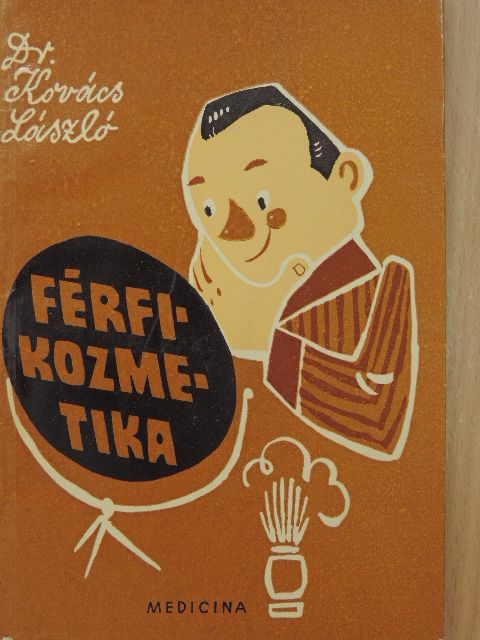 Dr. Kovács László - Férfikozmetika [antikvár]