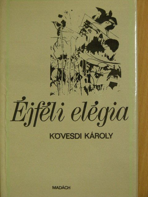 Kövesdi Károly - Éjféli elégia [antikvár]