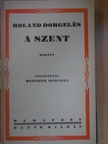 Roland Dorgelés - A szent [antikvár]