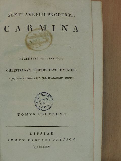 Sextus Aurelius Propertius - Sexti Aurelii Propertii carmina II. (töredék) [antikvár]