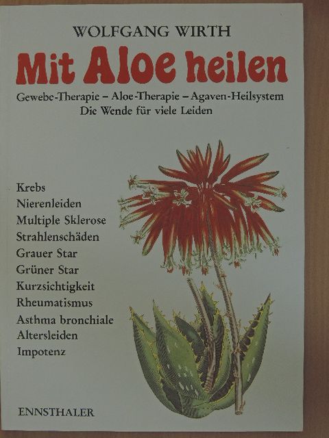 Wolfgang Wirth - Mit Aloe heilen [antikvár]