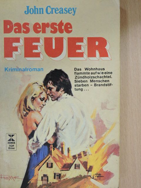 John Creasey - Das Erste Feuer [antikvár]