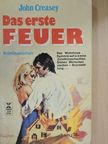 John Creasey - Das Erste Feuer [antikvár]