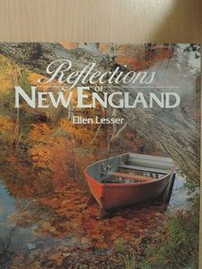 Ellen Lesser - Reflections of New England [antikvár]