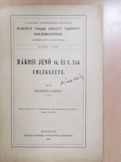 Hegedüs Loránt - Rákosi Jenő ig. és t. tag emlékezete (Szász Béla könyvtárából) [antikvár]
