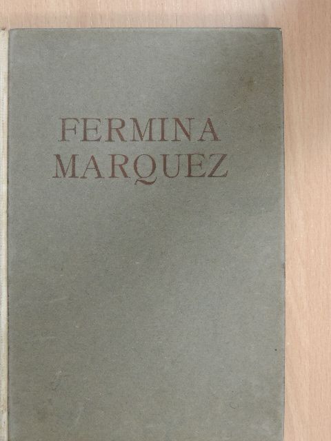 Valery Larbaud - Fermina Marquez [antikvár]