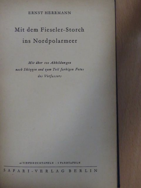 Ernst Herrmann - Mit dem Fieseler-Storch ins Nordpolarmeer [antikvár]