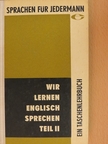 Hans Löffler - Wir lernen Englisch sprechen II. [antikvár]