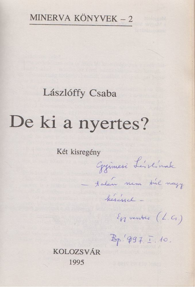 Lászlóffy Csaba - De ki a nyertes? (dedikált) [antikvár]