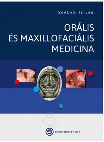 SONKODI ISTVÁN - Orális és maxillofaciális medicina 5. átdolg.kiad.