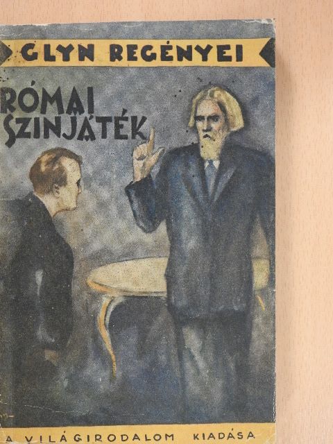 Elinor Glyn - Római szinjáték [antikvár]