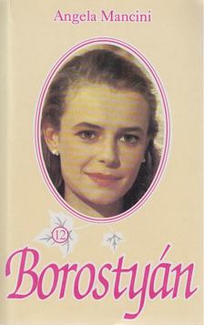 Mancini, Angela - Borostyán 12. [antikvár]