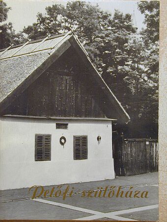 Istenes József - Petőfi szülőháza [antikvár]