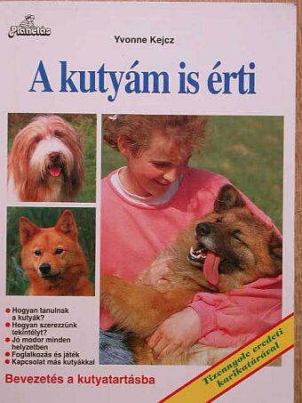 Yvonne Kejcz - A kutyám is érti [antikvár]