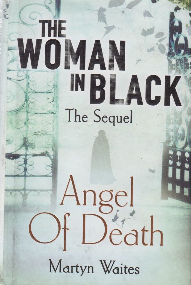 WAITES, MARTYN - The Woman in Black: Angel of Death [antikvár]