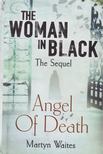 WAITES, MARTYN - The Woman in Black: Angel of Death [antikvár]