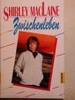 Shirley MacLaine - Zwischenleben [antikvár]