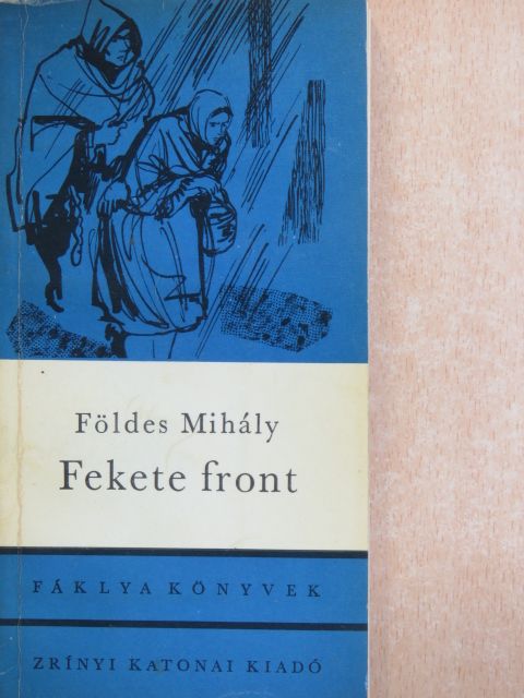Földes Mihály - Fekete front [antikvár]