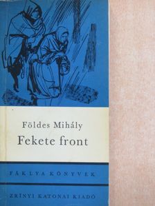 Földes Mihály - Fekete front [antikvár]