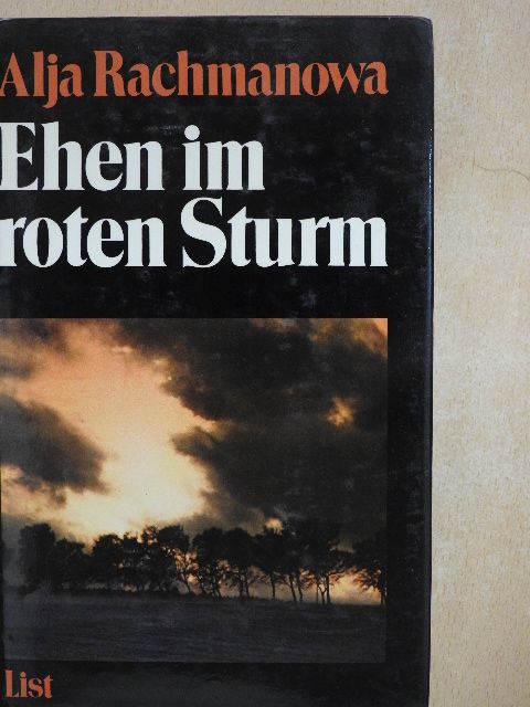 Alja Rachmanowa - Ehen im roten Sturm [antikvár]
