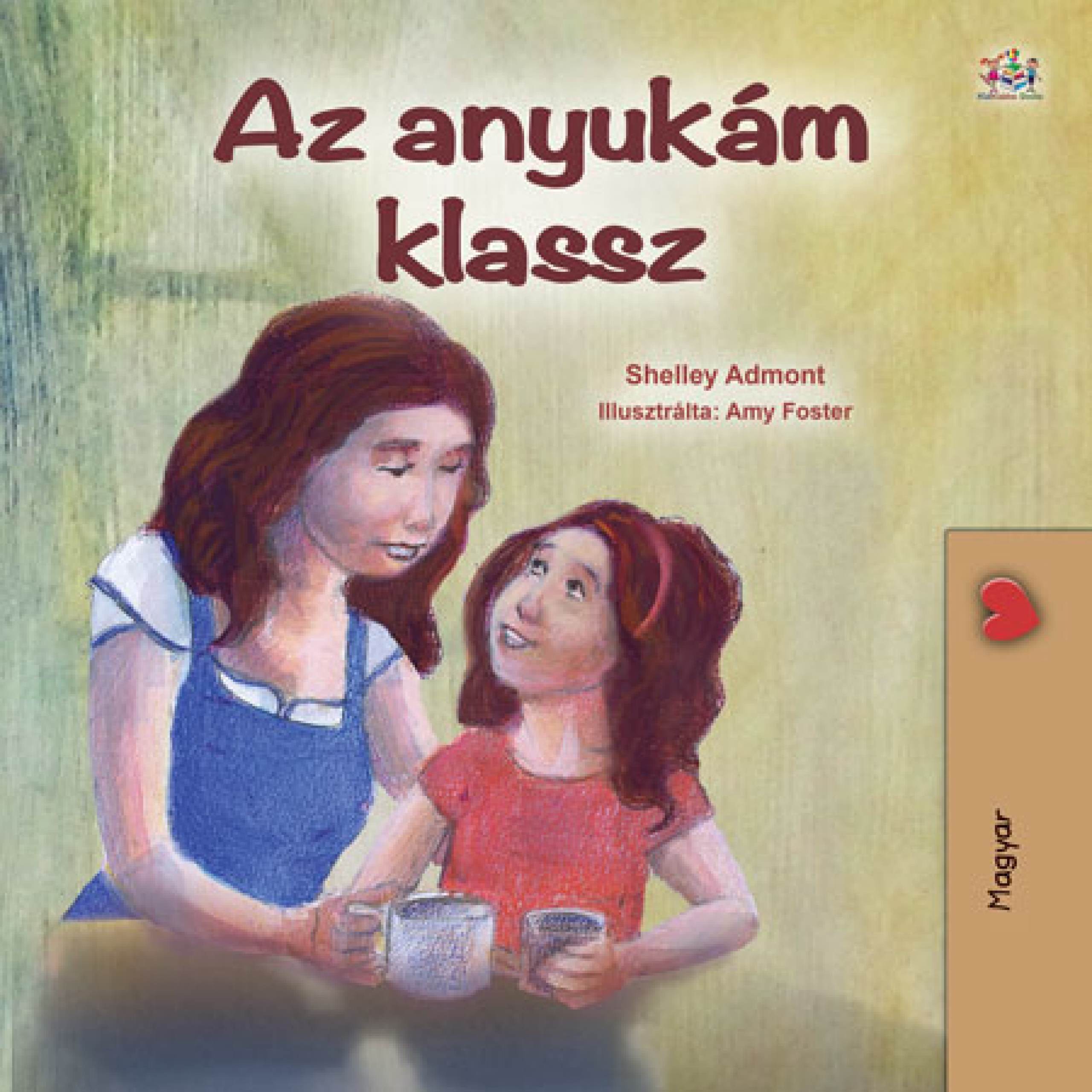 Admont Shelley - Az anyukám klassz [eKönyv: epub, mobi]