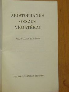 Aristophanes - Aristophanes összes vígjátékai [antikvár]