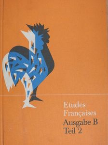 Etudes Francaises Ausgabe B, Teil 2 [antikvár]