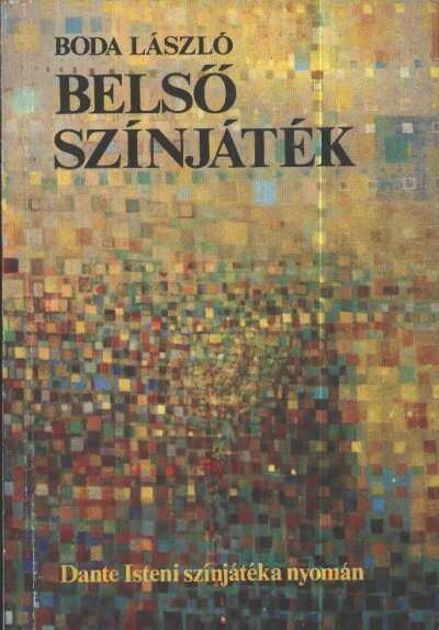 Boda László - Belső színjáték [antikvár]