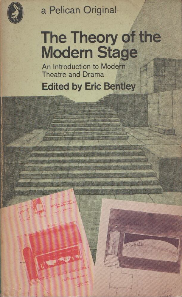 Eric Bentley - The Theory of the Modern Stage [antikvár]
