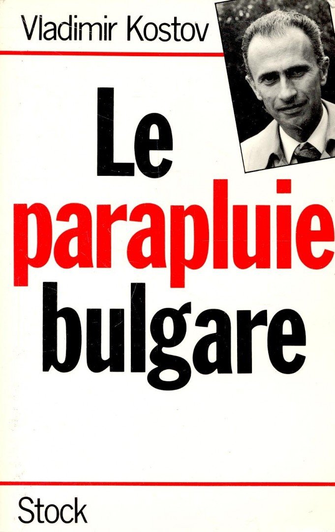 KOSTOV, VLADIMIR - Le parapluie bulgare [antikvár]