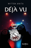 Mitták Anita - Déja vu [eKönyv: epub, mobi]