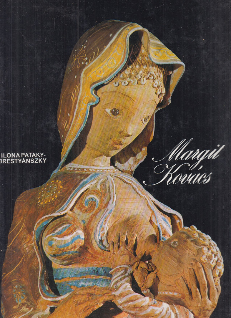 Pataky-Brestyánszky, Ilona - Margit Kovács [antikvár]