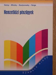 Garay Zsolt - Nemzetközi pénzügyek [antikvár]