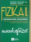 Dr. Balogh Lászlóné - Fizika II. munkafüzet [antikvár]