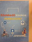 Abelovszky Tamás - Közlekedő kisokos munkafüzet [antikvár]