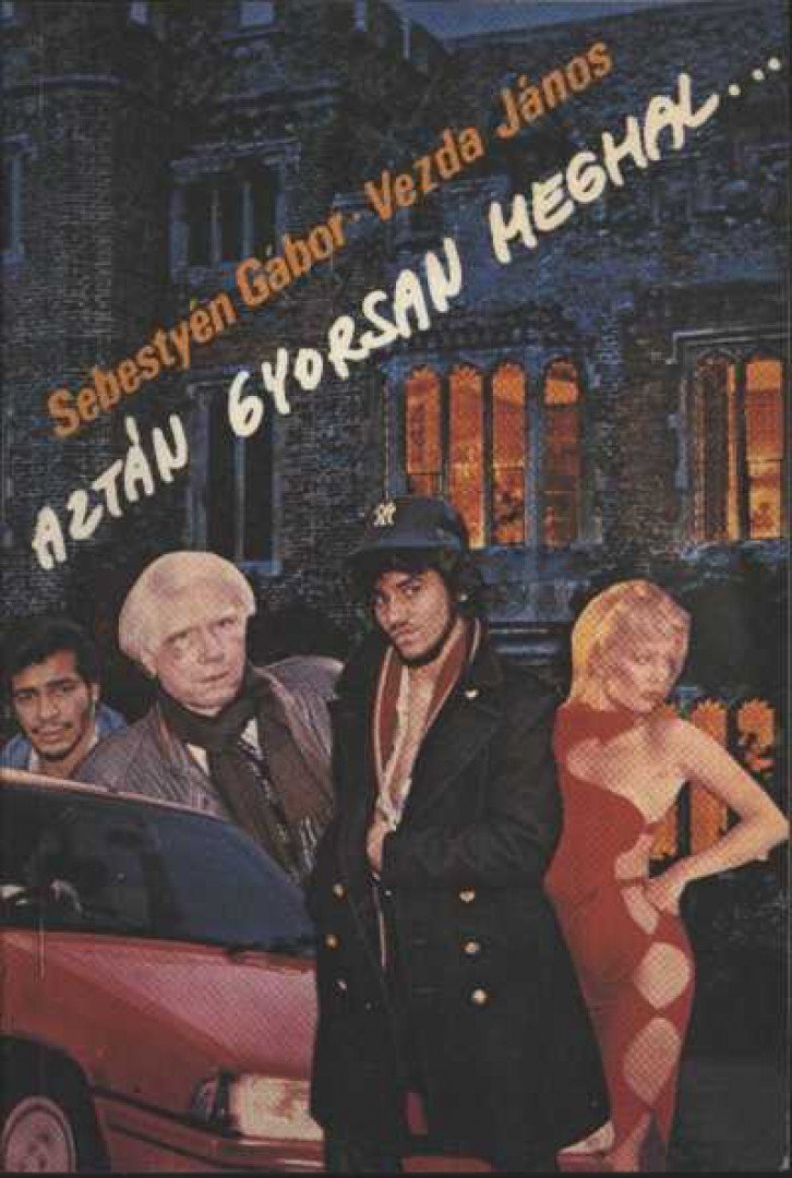 Sebestyén Gábor - Vezda János - Aztán gyorsan meghal... [antikvár]